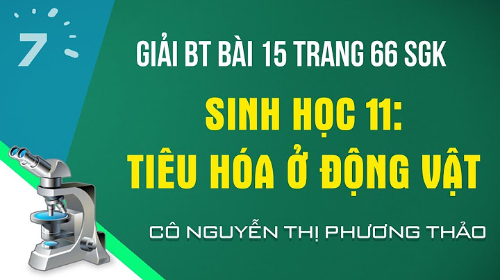 Giải bài tập sinh học 11 cơ bản bài 15 năm 2024