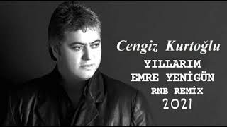 Dj Emre Yenigün ft. Cengiz Kurtoğlu - Yıllarım (Rnb Remix 2021) Resimi