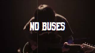 No Buses - 3rd Album Release Tour 2022 “Sweet Home”