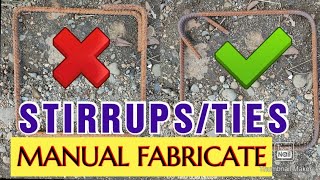 HOW TO FABRICATE STIRRUPS, Manual Bending of Stirrups or Ties