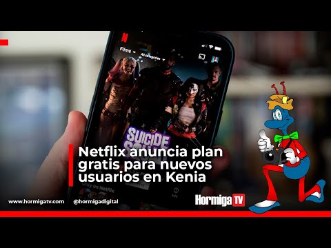 Netflix anuncia plan gratis para nuevos usuarios en Kenia |Hormiga tv