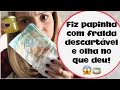 Tutorial Papinha para Bonecas