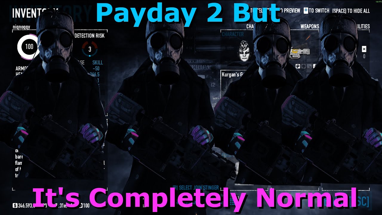 Payday 2 But It's \Modded Too Much, Still Better Then Payday 3
