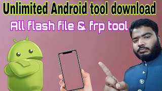 Unlimited Android tools download | all flash file | soft information screenshot 1