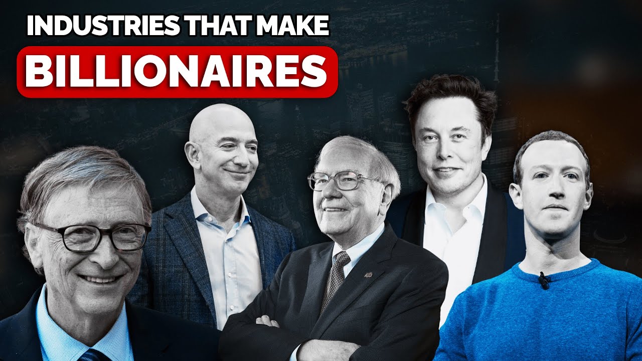 Top 15 Powerful Industries That Make People Billionaires - YouTube