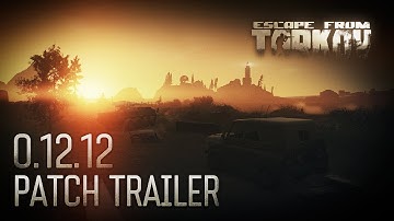 Escape from Tarkov Beta - 0.12.12 Patch trailer (feat. the Lighthouse)