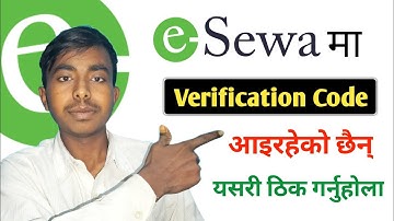 esewa verification code not received | esewa verification code problem | esewa login problem
