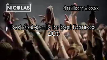 Arabic Mix Best Remix 2018 | ميكس عربي ريمكسات