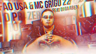 AQUI O PRAZER É CERTO, É SO UMA BOTADA - DJ FOFAO USA, DJ GAABEN & MC GRIGO22