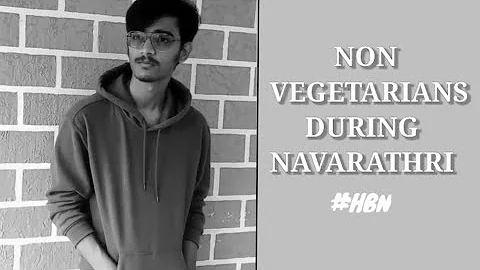 Non-Vegetarians During Navarathri!! -HBN [I Hate U, I Love U - Gnash Cover]