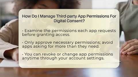 How Do I Manage Third-party App Permissions For Digital Consent? - Everyday-Networking