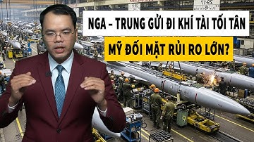 Trung Quốc Gửi Đi Vũ Khí Hiện Đại Bậc Nhất – Mỹ Đối Mặt Với Nguy Hiểm? | Nhà Quan Sát