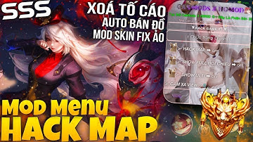 HACK MAP LIÊN QUÂN MỚI NHẤT MENU | SIÊU XÓA TỐ CÁO,  MOD FIX TRẬN ẢO, AUTO BÁN ĐỒ, AUTO TRỪNG TRỊ!
