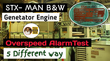 Overspeed Trip Alarm Test || 5 Different Way || Generator Engine || MAN B & W || MARINE ENGINEERING