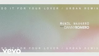 Video Do It for Your Lover (Urban Remix) Manel Navarro