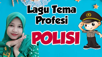 Lagu PAUD Tema Profesi POLISI