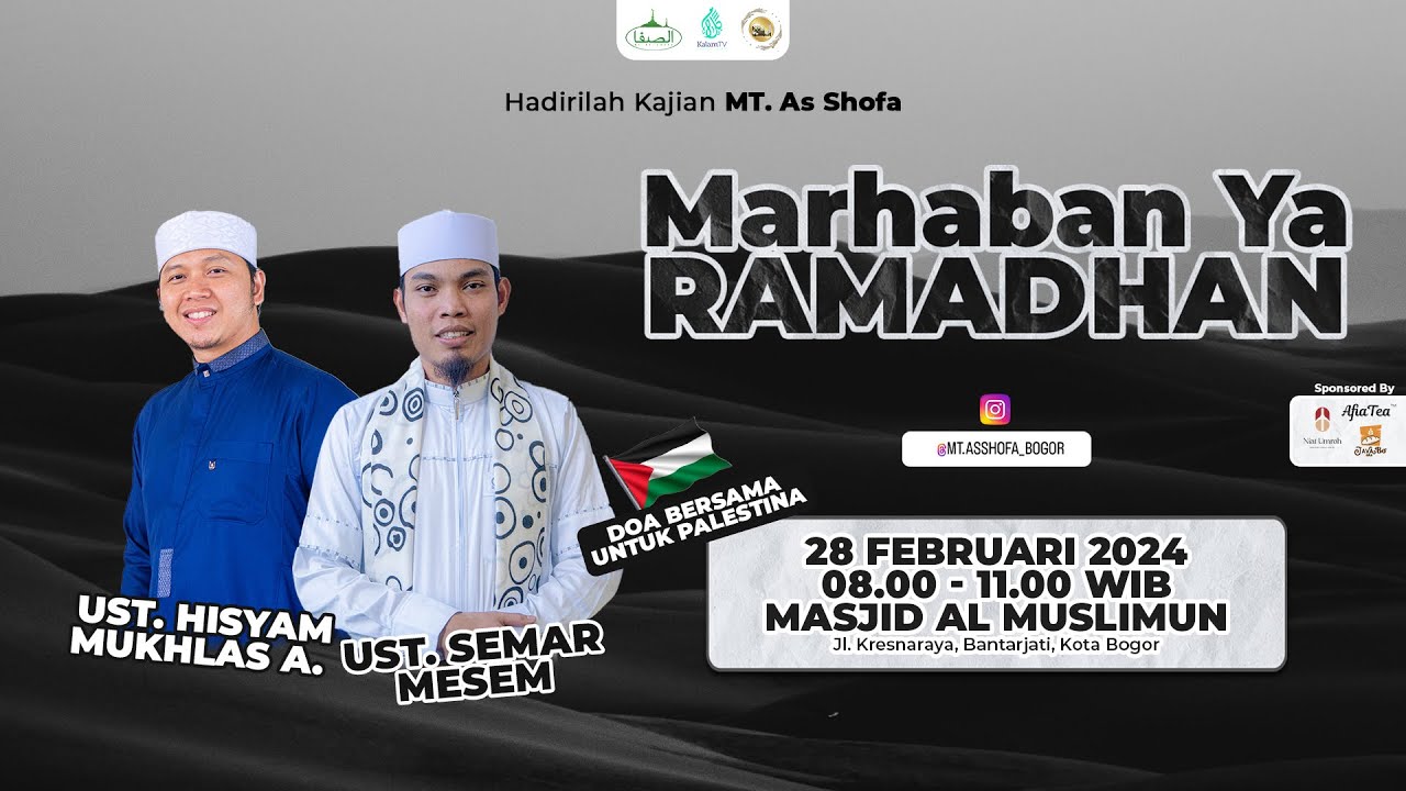 Marhaban Ya Ramadhan | Ust. Semar Mesem & Ust. Hisyam Mukhlas A. | MT. As Shofa