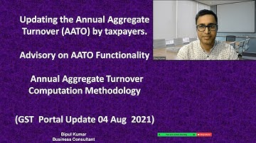 Updating the Annual Aggregate Turnover (AATO)  II AATO Functionality II AATO Computation Methodology