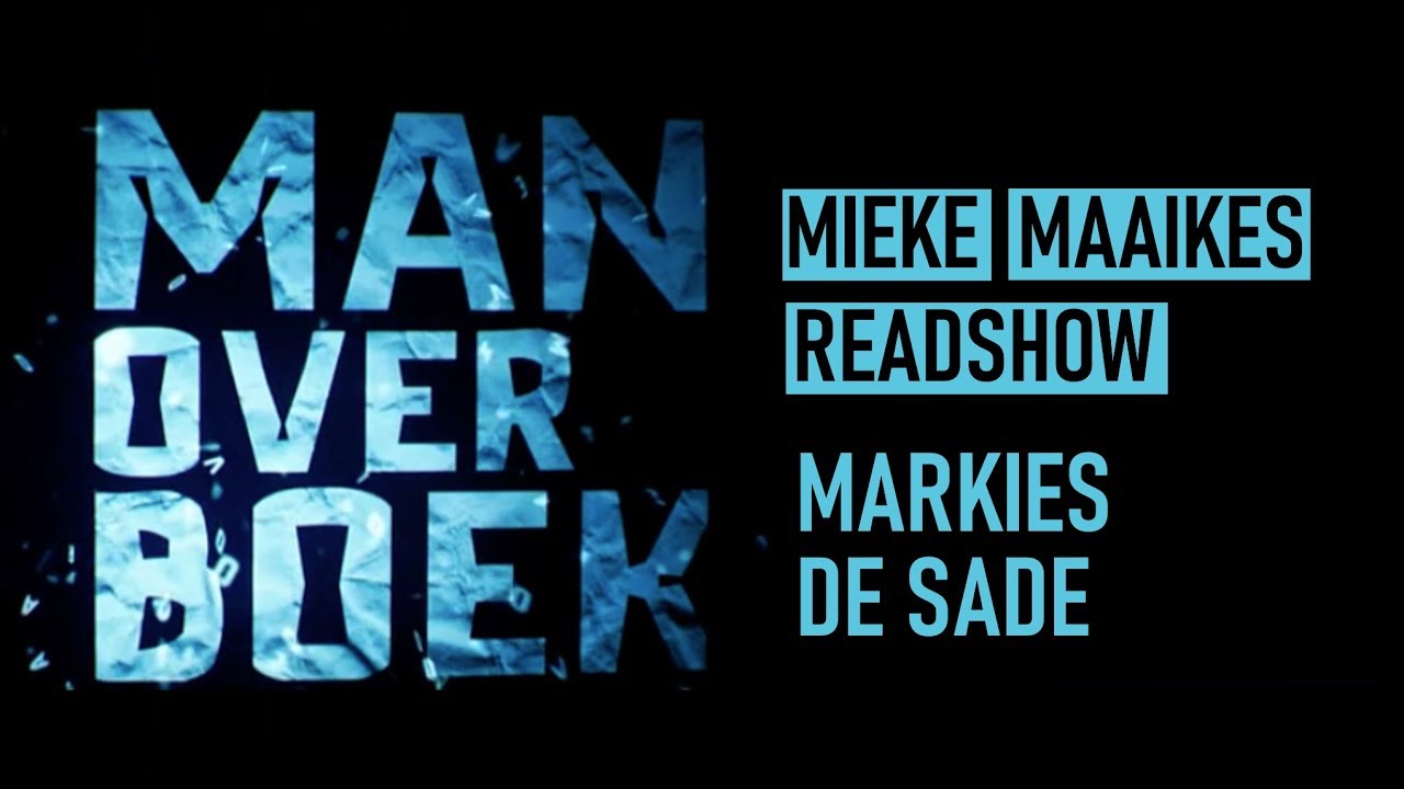 Mieke Maaikes Readshow | Markies de Sade en ‘De 120 dagen van Sodom