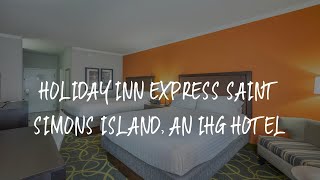 Holiday Inn Express Saint Simons Island, an IHG Hotel Review - Saint Simons Island , United States o