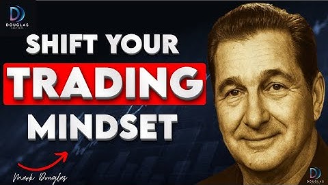 Mark Douglas: The Trading Mindset Shift that Turns Losers into Winners