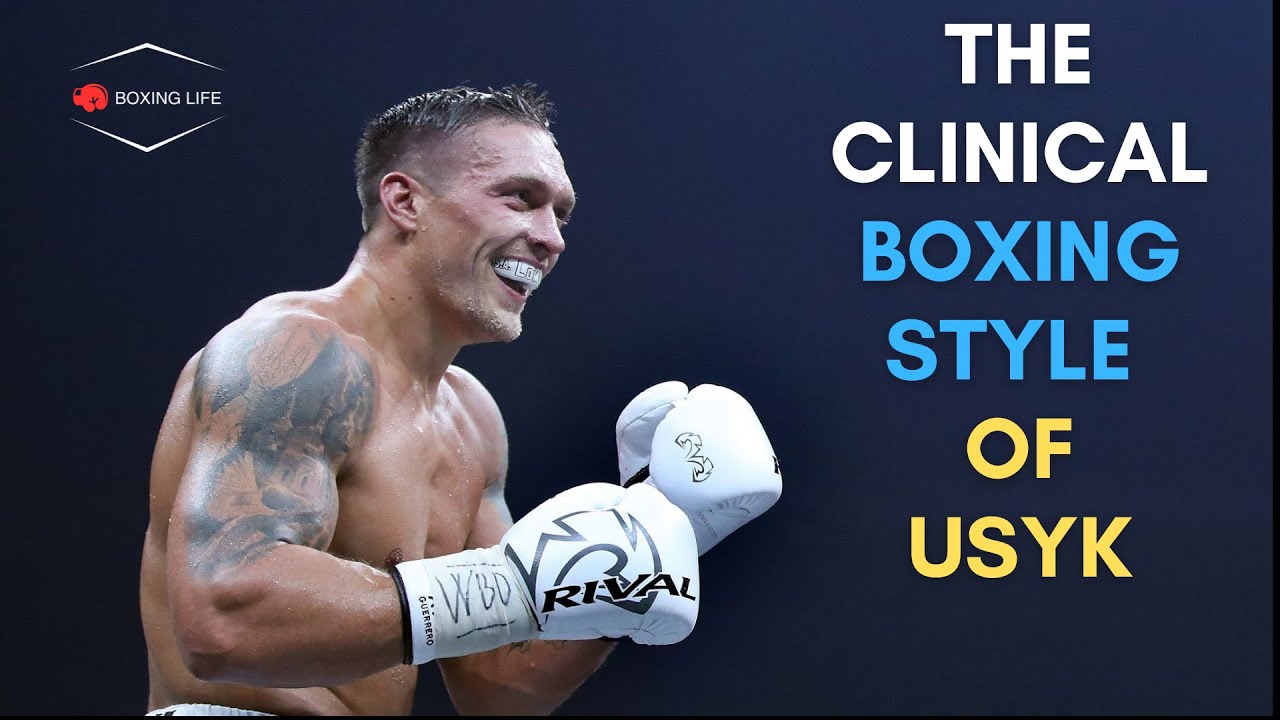 The Clinical Boxing Style of Oleksandr Usyk