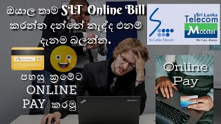 SLT Online Pay Bill | නිවසේ සිටම බිල ගෙවමු  | SLT MOBITEL | Easy Pay