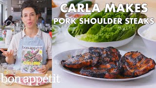 Carla Makes Pork Shoulder Steaks | From the Test Kitchen | Bon Appétit