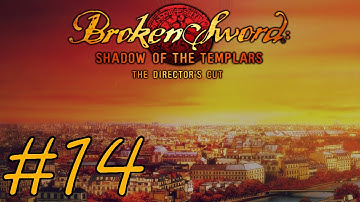 Broken Sword: Shadow of the Templars – Director’s Cut Walkthrough part 14
