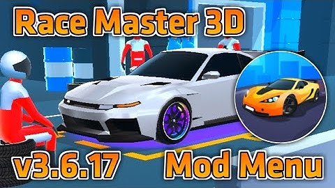 UPDATE - RACE MASTER 3D v3.6.17 MOD MENU