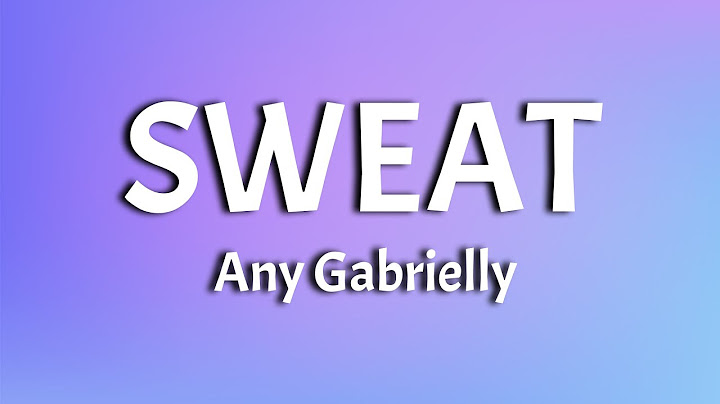 Any Gabrielly - Sweat Official (Lyric Video) | I feel the heat