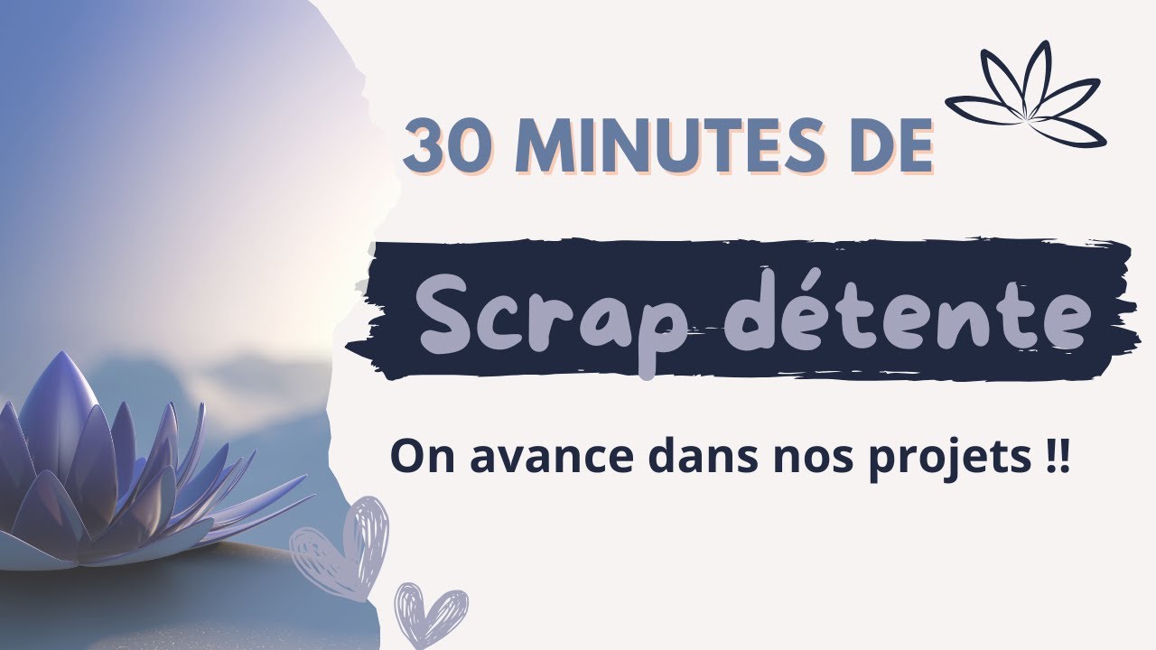 4 Bloc-Notes décorés ! Scrap détente : on se motive ensemble dans nos projets pendant 30 minutes !!