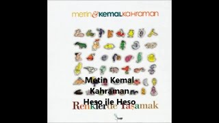 METİN KEMAL KAHRAMAN - Heso ile Heso Resimi