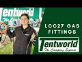 LCC27 Gas Fittings - Everything you need to know about the change!