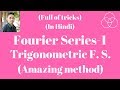 Fourier Series in Trigonometric form-1 (Signals and Systems, Lecture-48) by SAHAV SINGH YADAV