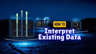 How To Interpret Existing Data Extraction Data from Reports Data Transformations