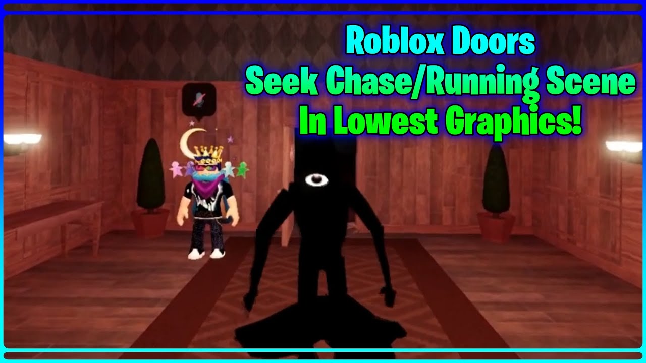 Roblox Doors - Seek Chase/Running Scene In Lowest Graphics! 