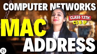 What is MAC Address? | Class 12 CS and IP