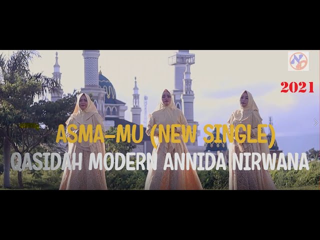 ASMAMU - QASIDAH MODERN ANNIDA NIRWANA TASIKMALAYA (NEW SINGLE 2021) || (OFFICIAL MUSIC VIDEO) class=