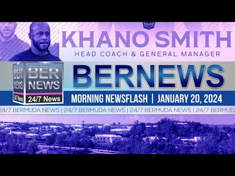 Bermuda Newsflash For Saturday, January 20, 2024