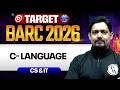 BARC 2026 Preparation | C- Language | Computer Science | Target BARC 2026