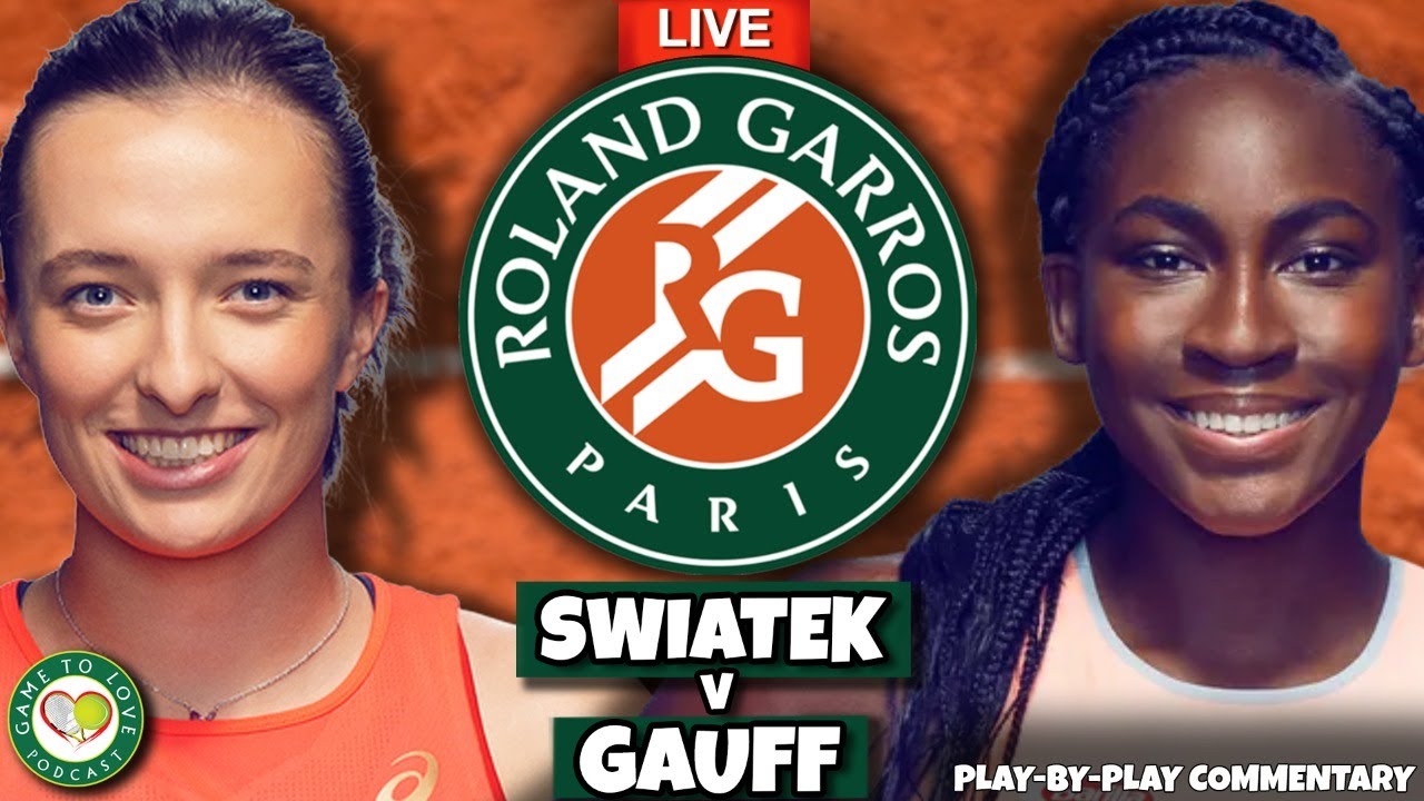 SWIATEK vs GAUFF French Open 2022 Final LIVE Tennis Play-by-Play GTL Stream