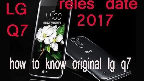 LG Q7!!lLG Q7 2017!!LG Q7 SPECIFICATION!!HOW TO DATE RELES LG Q7 !!!HOW TO KNOW LG Q7 ORIGINAL PHONE