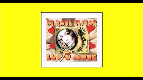 Thumbnail of DJ Paul Elstak - Luv You More (DJ Paul's Forze Mix) (Lyrics In Description)