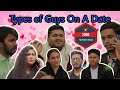 Types of guys on a date the unique kalakars