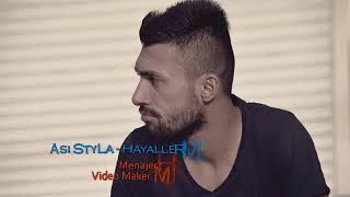 Asi StyLa - Hayallerime Hamile 2016