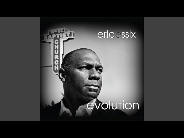 ERIC ESSIX - EVOLUTION