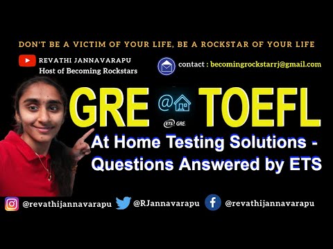 GRE General Test and TOEFL Test At Home Testing Solutions by ETS  | FAQ | Revathi Jannavarapu