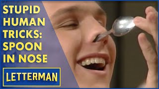 Stupid Human Tricks: Guy Shoves Spoon Up His Nose | Letterman by Letterman 2,284 views 3 days ago 9 minutes, 14 seconds