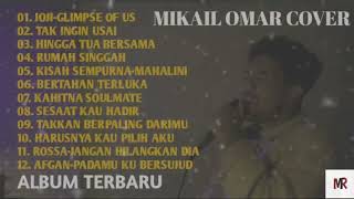 Best Cover By Mikail Omar Album Terbaru